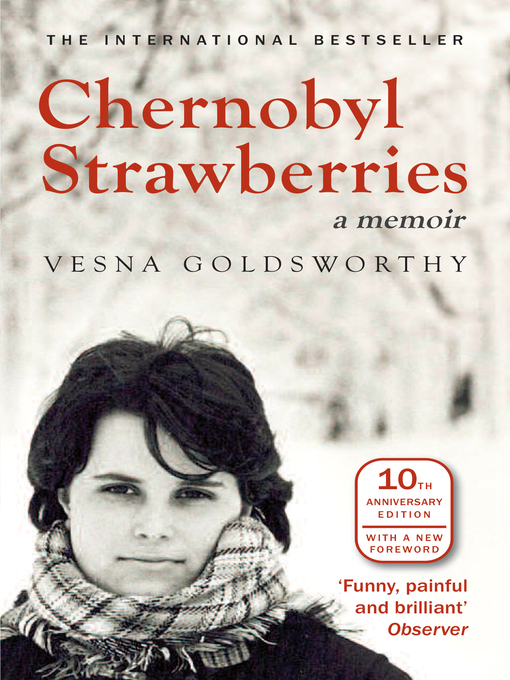 Title details for Chernobyl Strawberries by Vesna Goldsworthy - Wait list